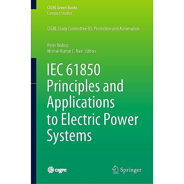 IEC 61850 Principles and Applications to Electric Power Systems / CIGRE Green Books