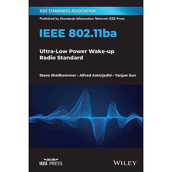 IEEE 802.11ba, Steve Shellhammer, Alfred Asterjadhi, Yanjun Sun