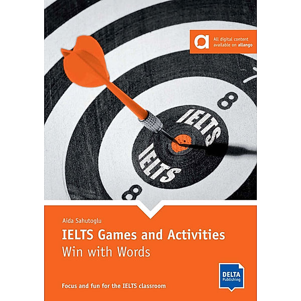 IELTS Games and Activities: Win with Words, Aida Sahutoglu