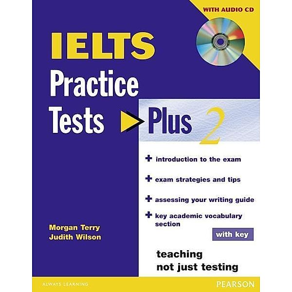 IELTS Practice Tests Plus 2, w. Key and Audio-CD, Judith Wilson, Morgan Terry