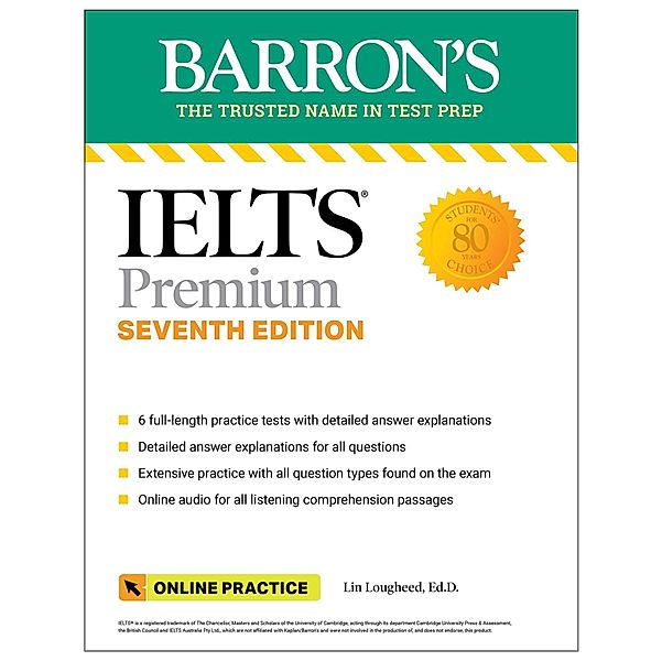 IELTS Premium: 6 Practice Tests + Comprehensive Review + Online Audio, Seventh Edition / Barron's Test Prep, Lin Lougheed