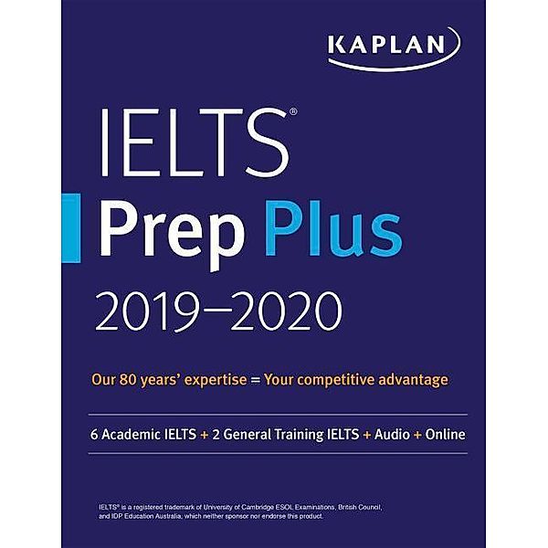 IELTS Prep Plus 2019-2020, Kaplan Test Prep