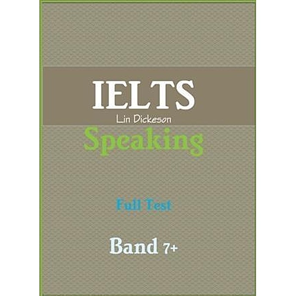 IELTS Speaking Full Test - Band 7+, Lin Dickeson