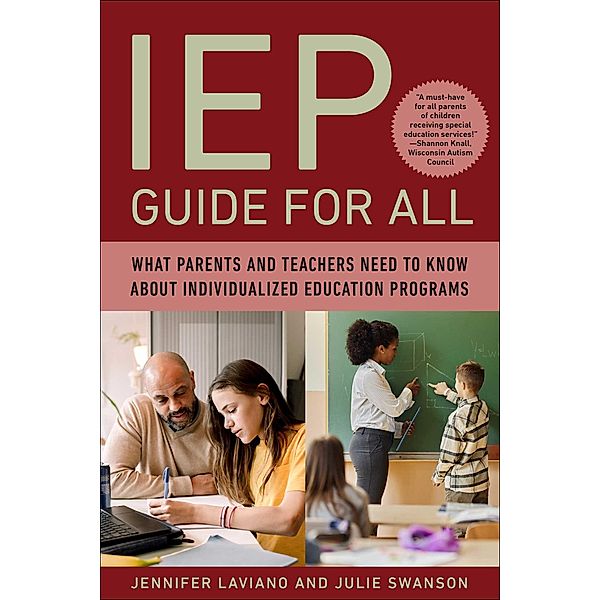 IEP Guide for All, Jennifer Laviano, Julie Swanson