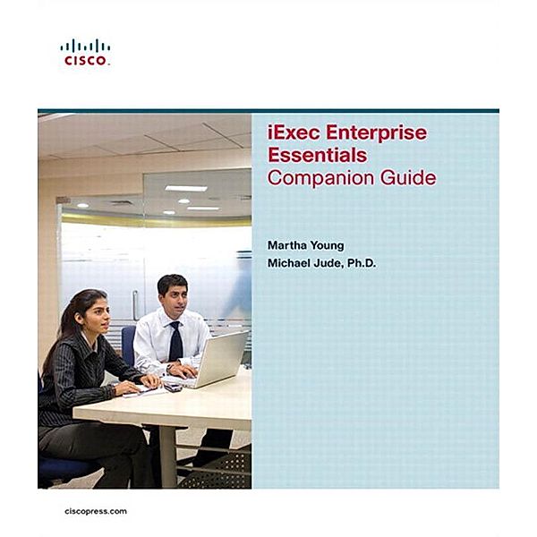 iExec Enterprise Essentials Companion Guide, Martha Young, Michael Jude
