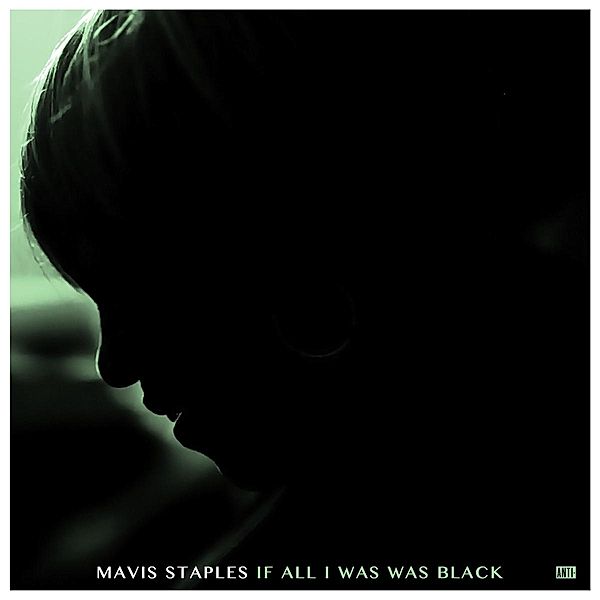 If All I Was Was Black, Mavis Staples