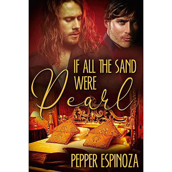 If All the Sand Were Pearl / JMS Books LLC, Pepper Espinoza