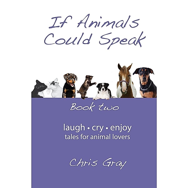 If Animals Could Speak, Chris Gray