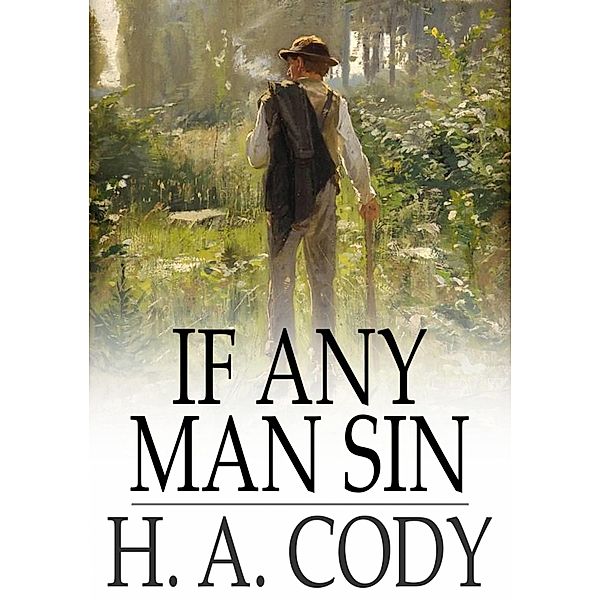 If Any Man Sin / The Floating Press, H. A. Cody