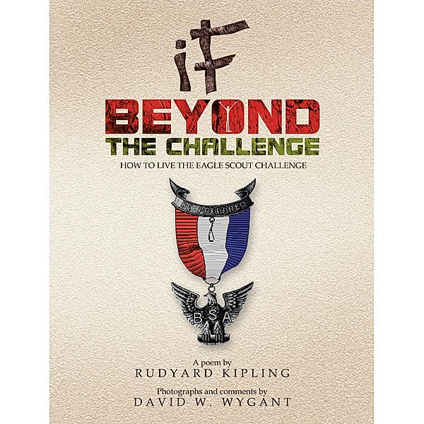 IF - Beyond the Challenge, Rudyard Kipling