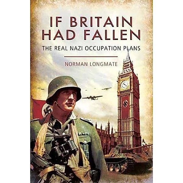 If Britain Had Fallen, Norman Longmate