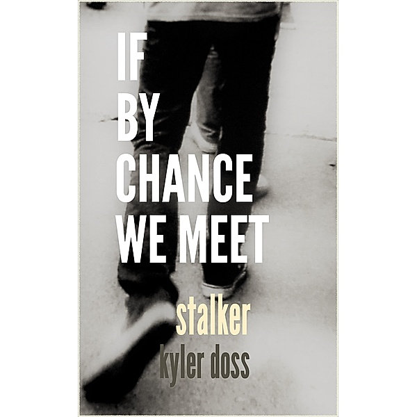 If by Chance We Meet, Kyler Doss