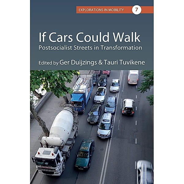 If Cars Could Walk / Explorations in Mobility Bd.7