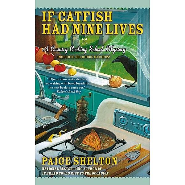 If Catfish Had Nine Lives / Country Cooking School Mystery Bd.4, Paige Shelton