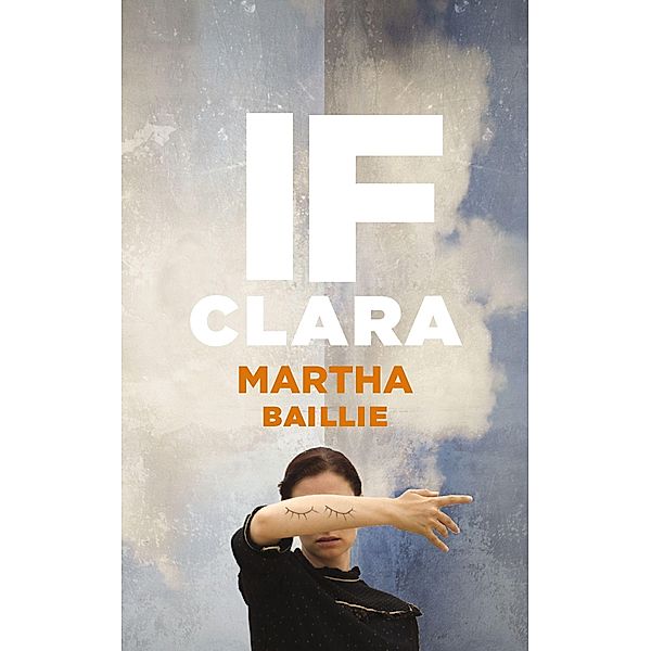 If Clara, Martha Baillie