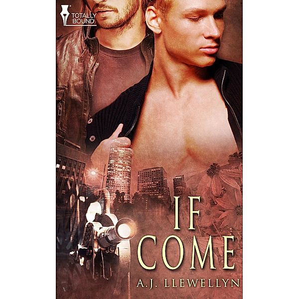 If Come / Totally Bound Publishing, A. J. Llewellyn