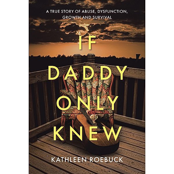 If Daddy Only Knew, Kathleen Roebuck