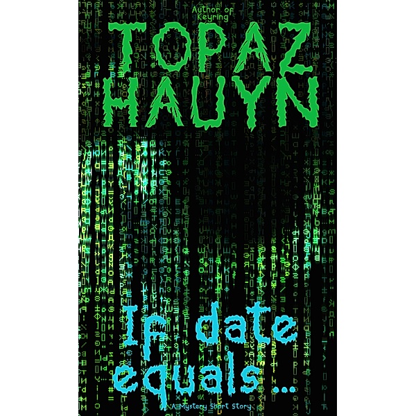 If date equals..., Topaz Hauyn