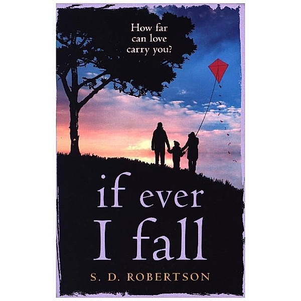 If Ever I Fall, S. D. Robertson