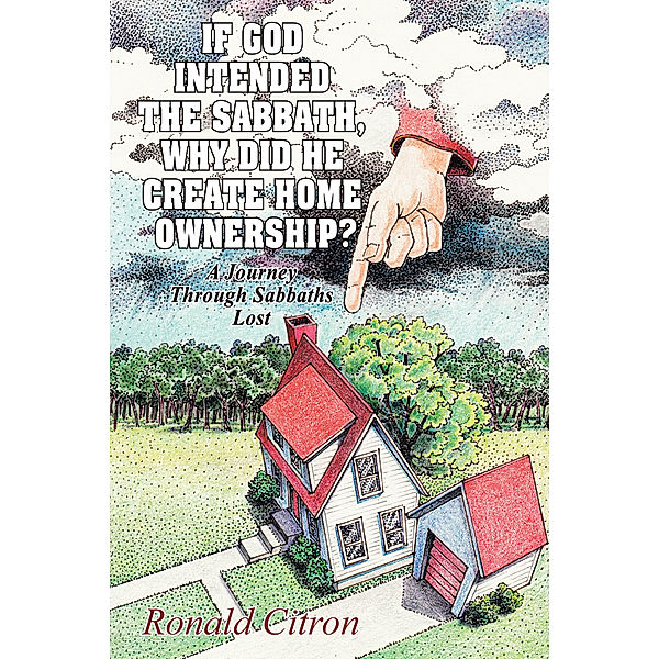 If God Intended the Sabbath, Why Did He Create Home Ownership?, Ronald Citron