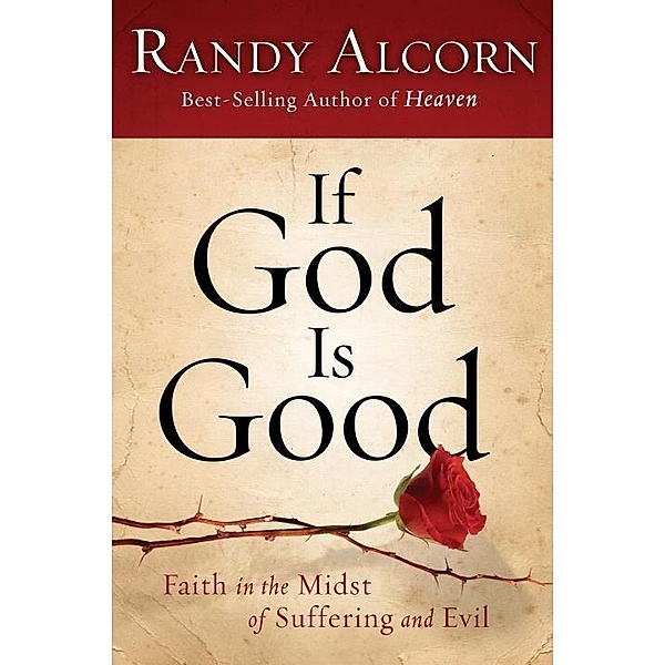 If God Is Good, Randy Alcorn