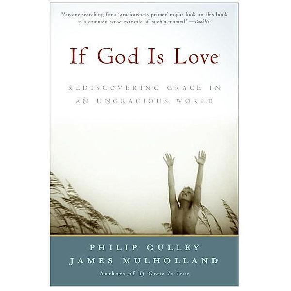 If God Is Love, Philip Gulley, James Mulholland
