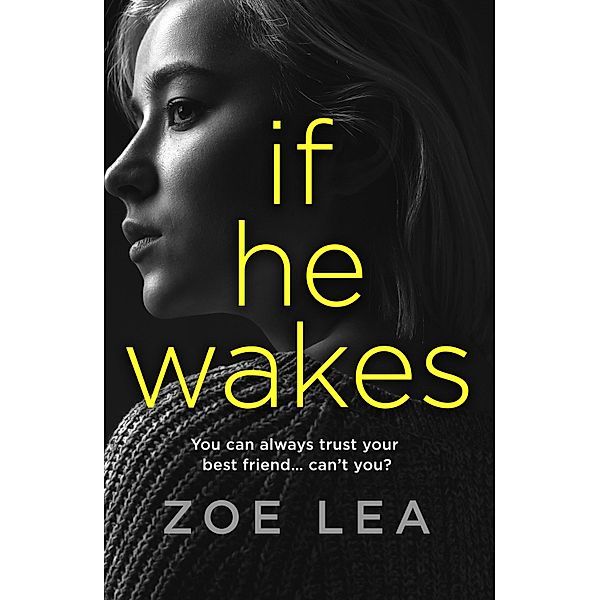 If He Wakes, Zoe Lea