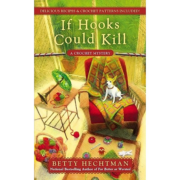 If Hooks Could Kill / A Crochet Mystery Bd.6, Betty Hechtman