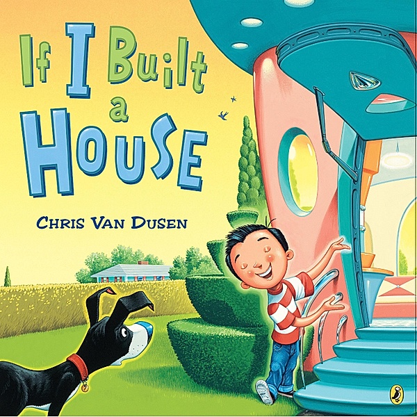If I Built a House, Chris van Dusen