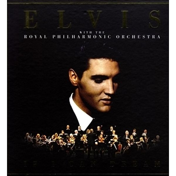 If I Can Dream: Elvis Presley With The Royal Philh, Elvis Presley