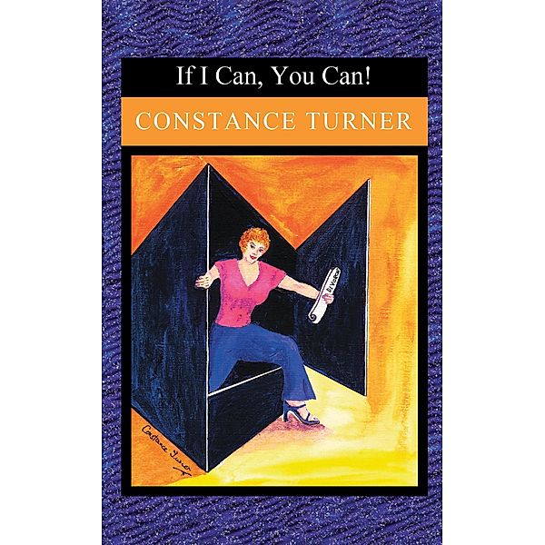 If I Can, You Can! / Austin Macauley Publishers, Constance Turner