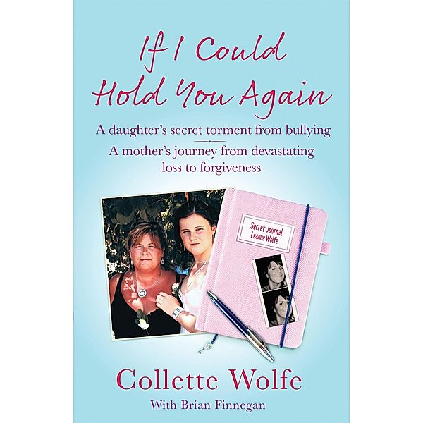 If I Could Hold You Again, Collette Wolfe
