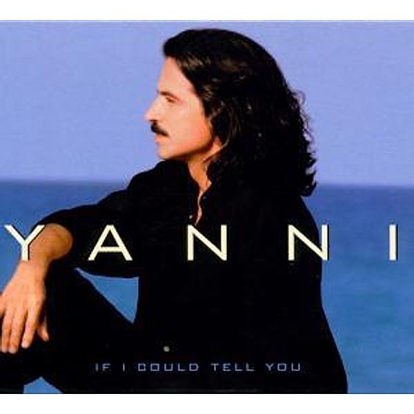 If I Could Tell You, Yanni