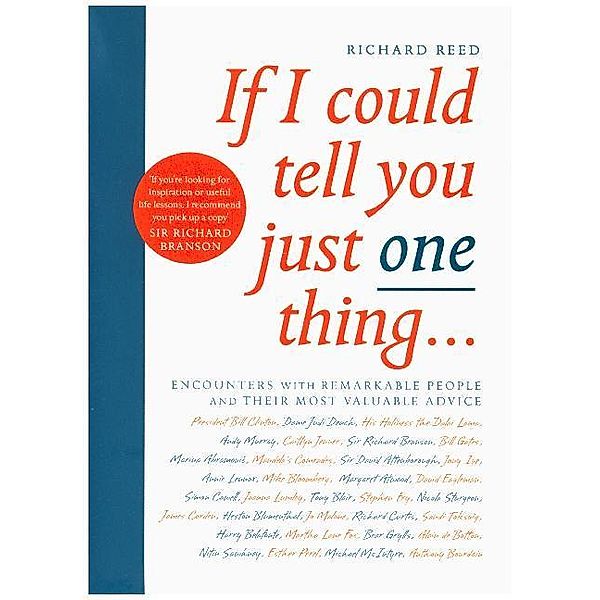 If I Could Tell You Just One Thing..., Richard Reed