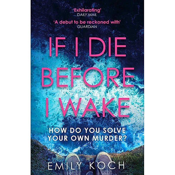 If I Die Before I Wake, Emily Koch