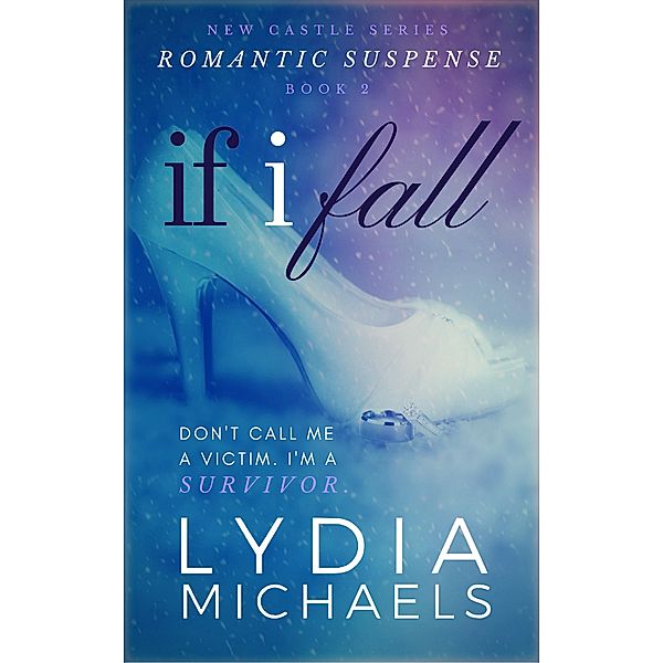 If I Fall (New Castle, #2) / New Castle, Lydia Michaels