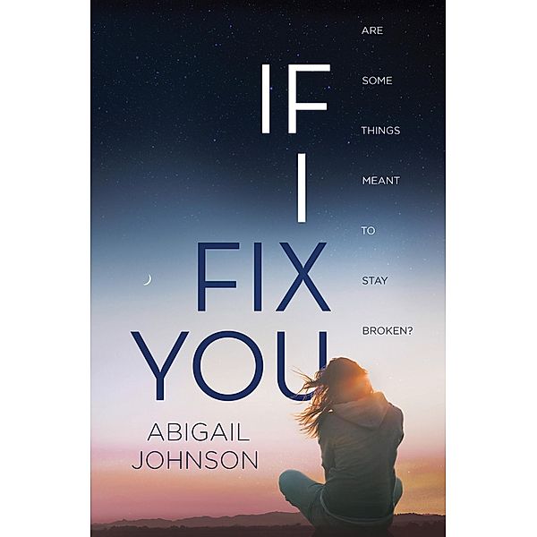 If I Fix You, Abigail Johnson