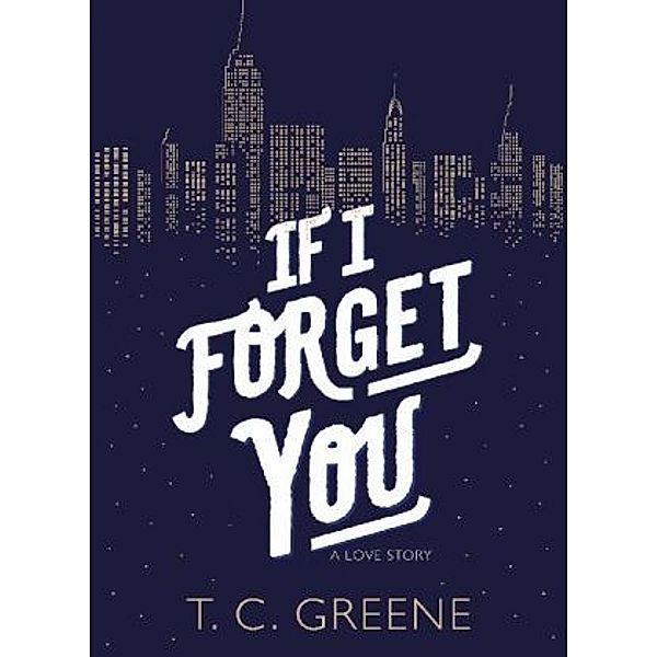 If I Forget You, Thomas Christopher Greene