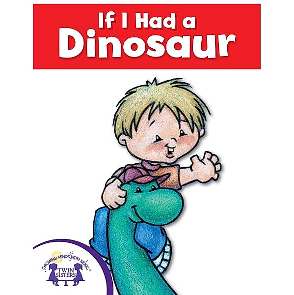 If I Had A Dinosaur, Mary Packard