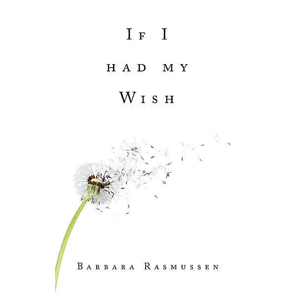 If I had my Wish, Barbara Rasmussen