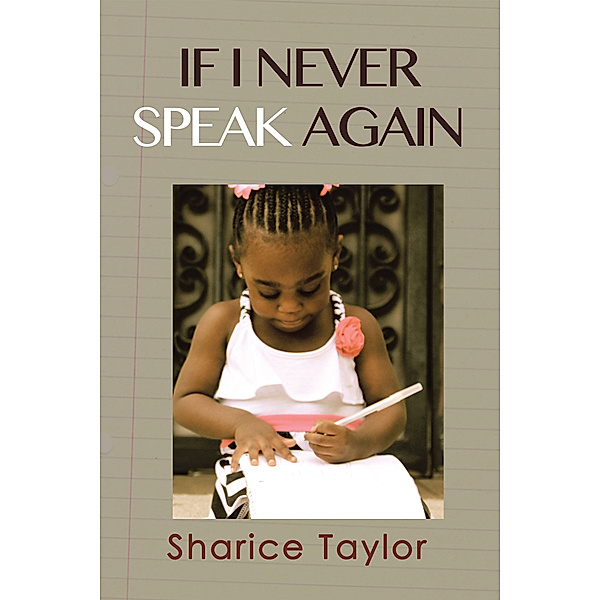 If I Never Speak Again, Sharice Taylor