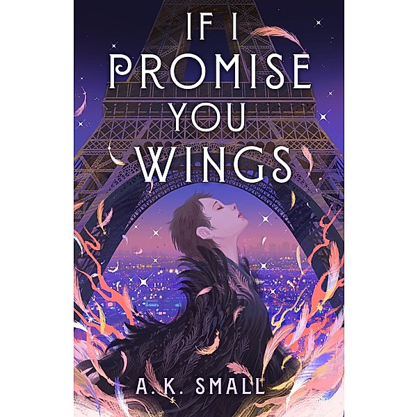 If I Promise You Wings, A. K. Small