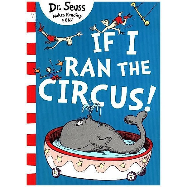 If I Ran The Circus, Dr. Seuss