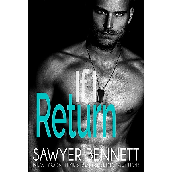 If I Return, Sawyer Bennett
