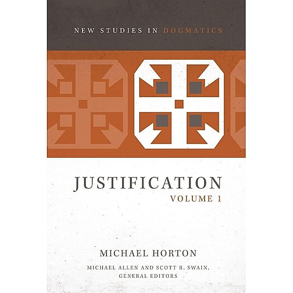 If I Run Series: Justification, Volume 1, Michael Horton