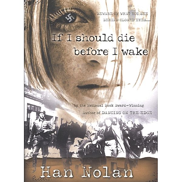 If I Should Die Before I Wake, Han Nolan