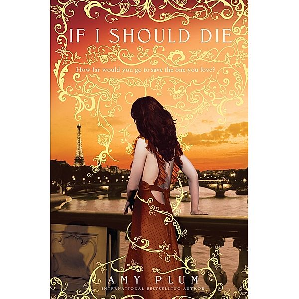 If I Should Die / Die for Me Bd.3, Amy Plum