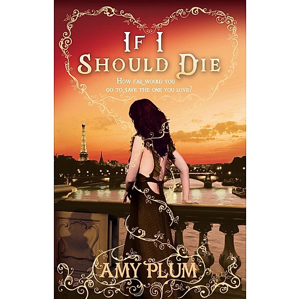 If I Should Die / Die for Me Bd.3, Amy Plum