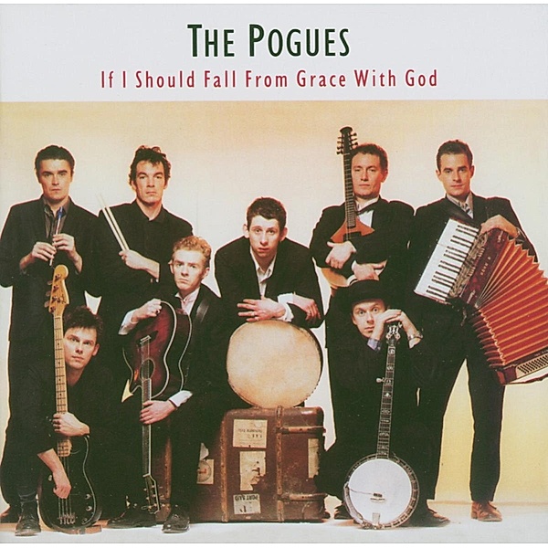 If I Should Fall From Grace With God, The Pogues