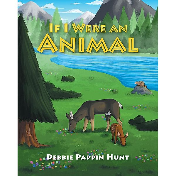 If I Were an Animal, Debbie Pappin Hunt
